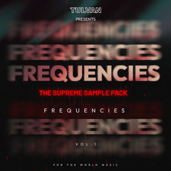 Frequencies Vol.1 | The Supreme Sample Pack