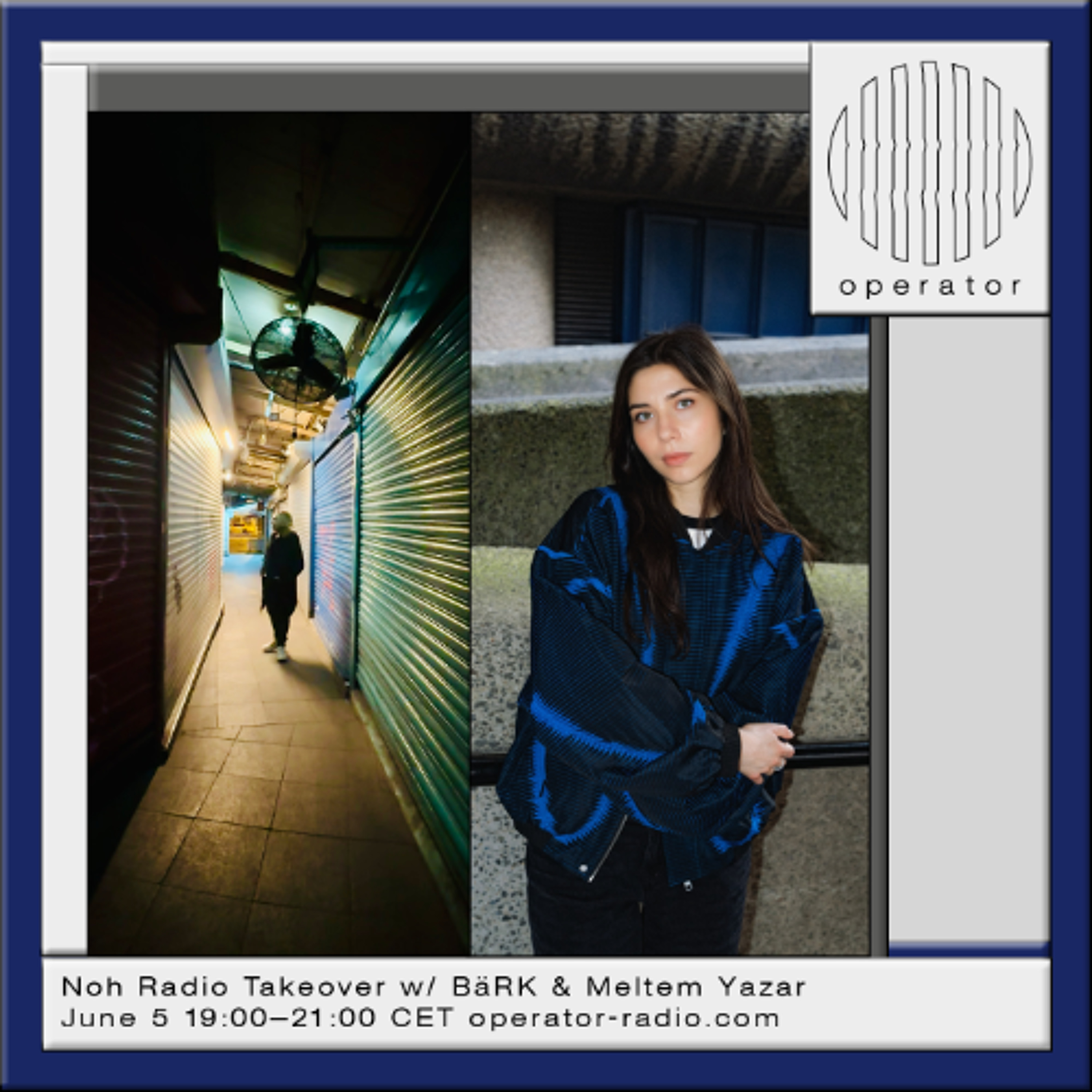 Noh Radio Takeover w/ BäRK & Meltem Yazar - 5th June 2026 episode artwork