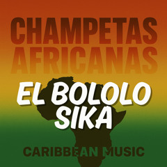 El Bololo Sika (Champeta Africana)