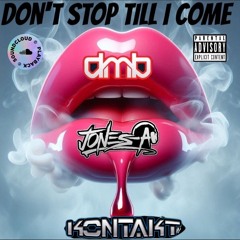 DMB-JONES-A KONTAKT -DONT STOP TILL I COME