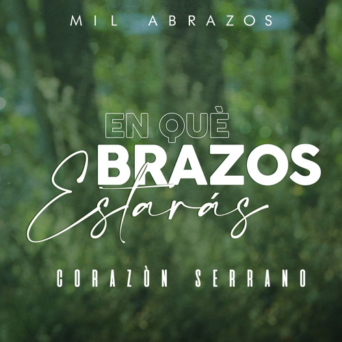 Stream En Qué Brazos Estarás by Corazon Serrano Listen online for
