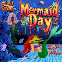 Mermaid Day (Sped up)