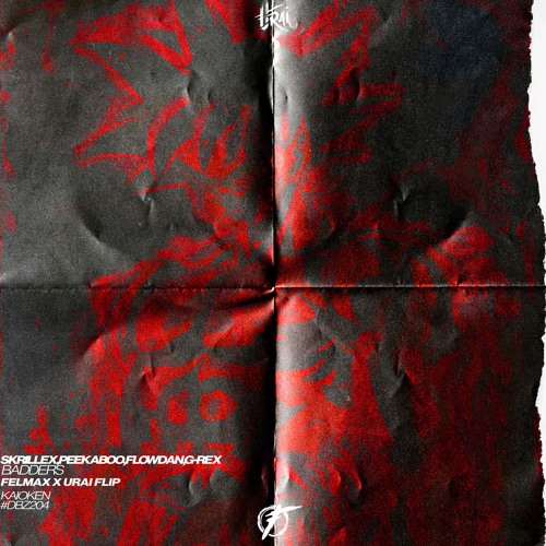 BADDERS (FELMAX X URAI KAIOKEN FLIP)