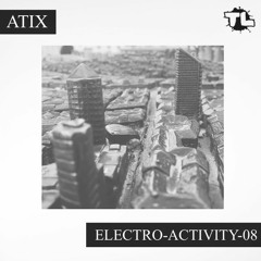 Atix - Electro-Activity-08 (2021.01.13)
