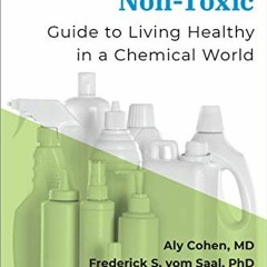 DOWNLOAD EPUB ☑️ Non-Toxic: Guide to Living Healthy in a Chemical World (Dr Weil's He