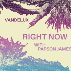 Right Now Feat. Parson James