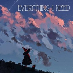 Everything I Need cover