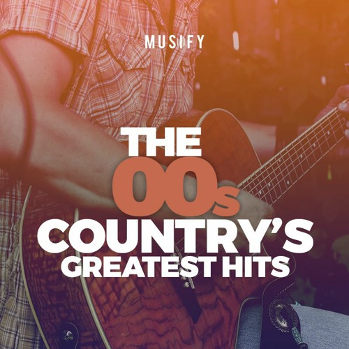 The 00s Country's Greatest Hits