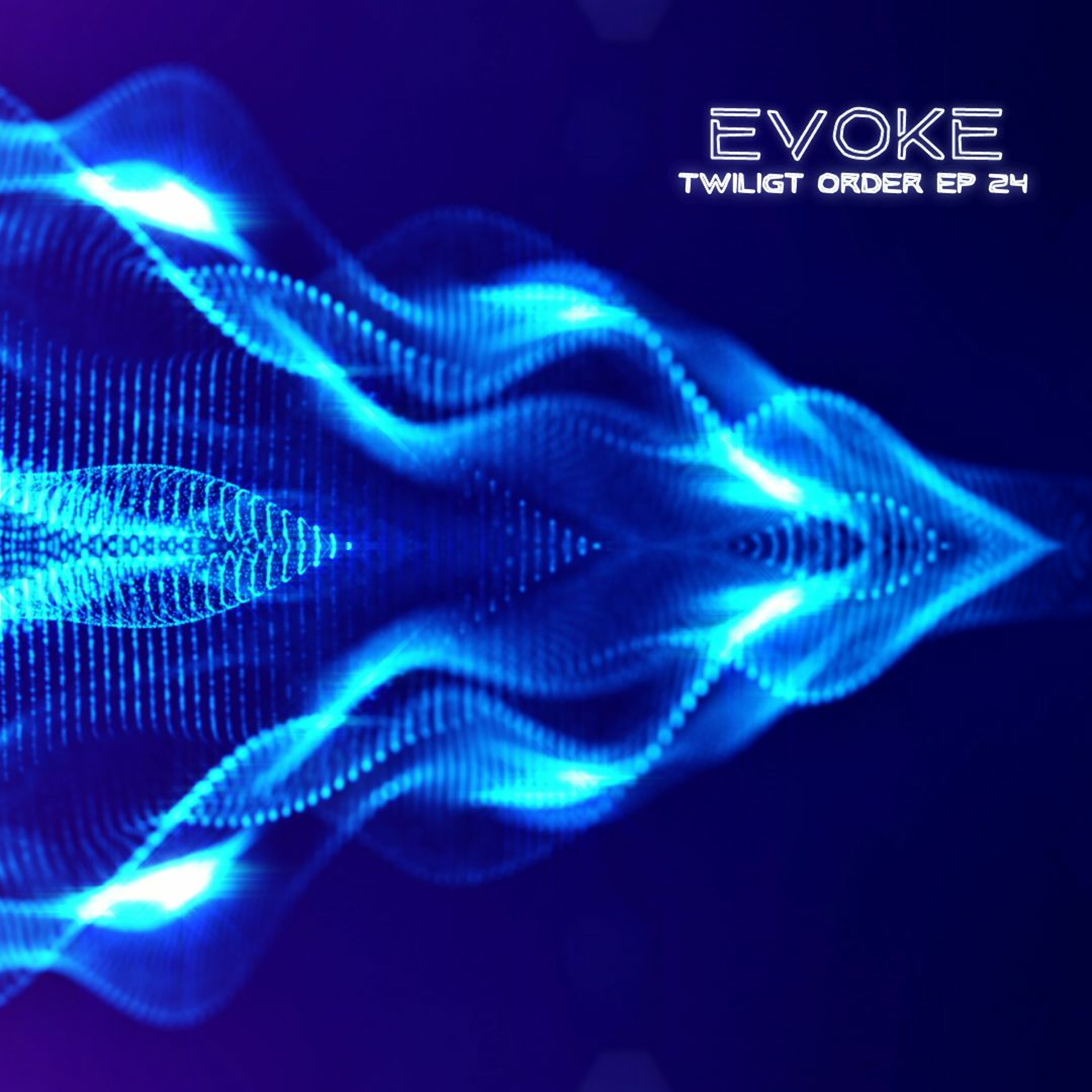 EVOKE - TWILIGHT ORDER EP 24 episode artwork