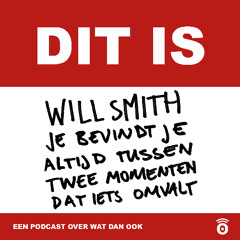 Dit is Will Smith, je bevindt je altijd tussen twee momenten dat iets omvalt