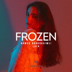 Ahmed Abdurahimli & Lala - Frozen