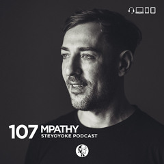 MPathy - Steyoyoke Podcast #107