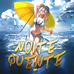 Noite Quente