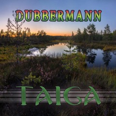 Dubbermann - Taiga