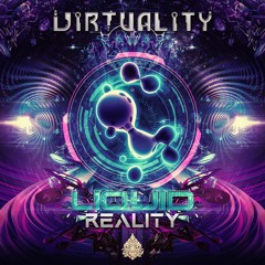 Virtuality - Liquid Reality ★ Free Download ★ by Psy Recs 🕉