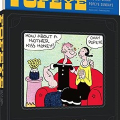 [Get] EBOOK 💜 Popeye Volume 1: Olive Oyl & Her Sweety (The E. C. Segar Popeye Sunday