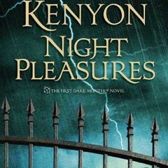 %PDF== Night Pleasures by Sherrilyn Kenyon