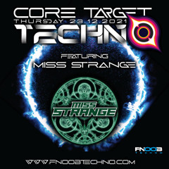 CORE TARGET TECHNO #005 - MISS STRANGE