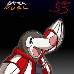 Drilbur35 - Dathen Duel