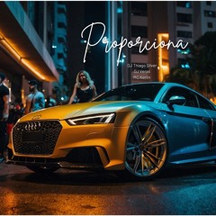 PROPORCIONA (DJ Thiago Silver, DJ Veras, MC Kerlin)