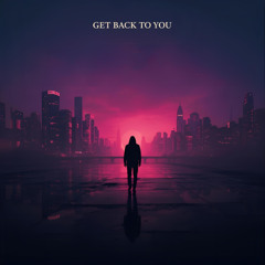 Get Back To You
