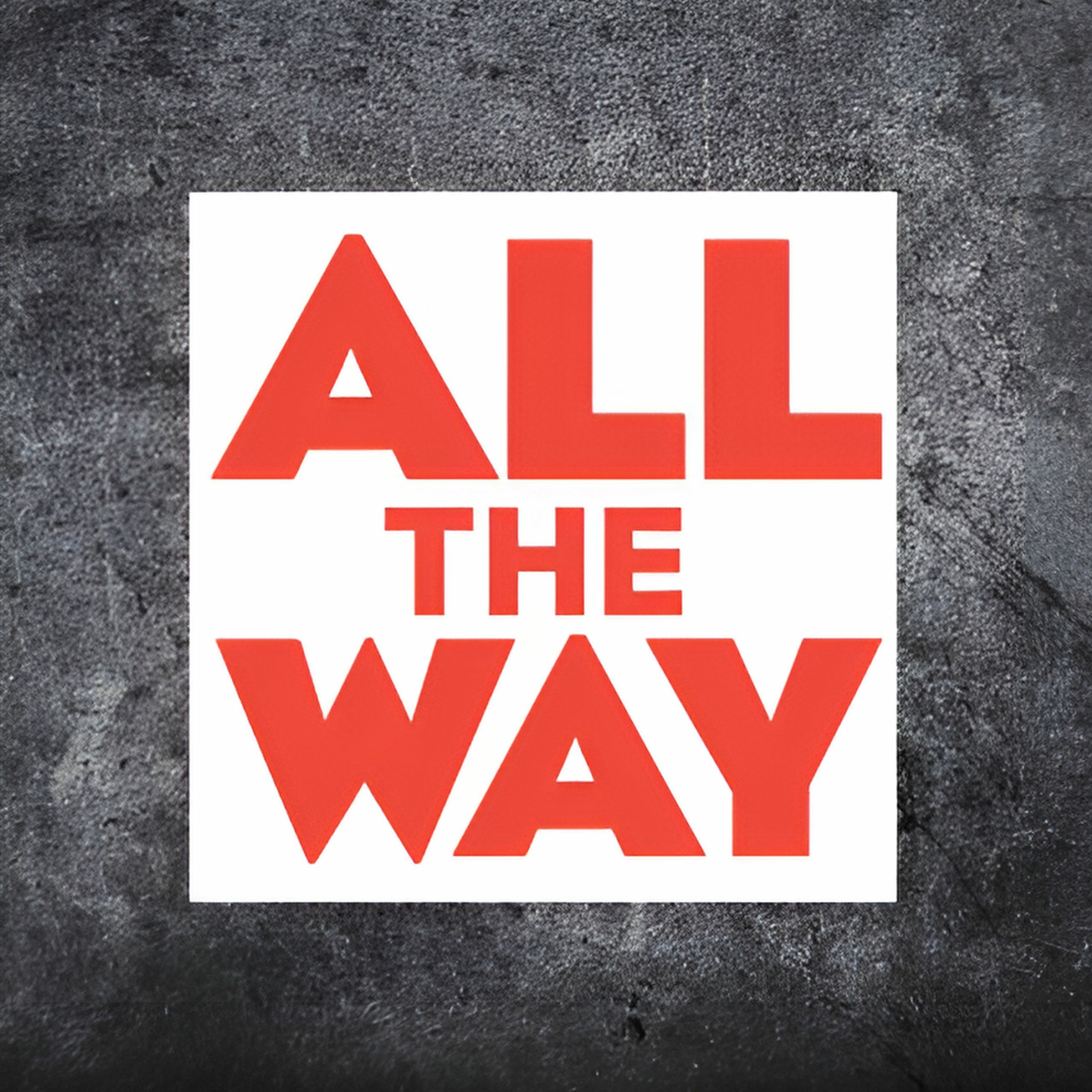ALL THE WAY - כל הדרך episode artwork