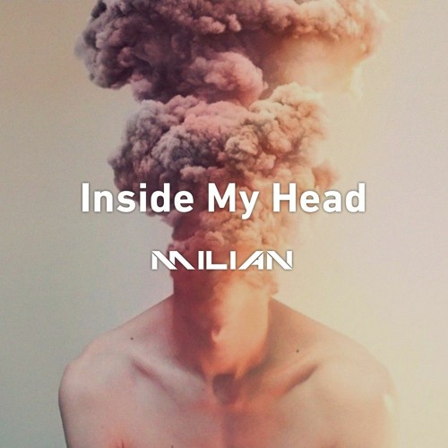 MILiAN, Herr Steiner - Inside My Head (Original Mix)