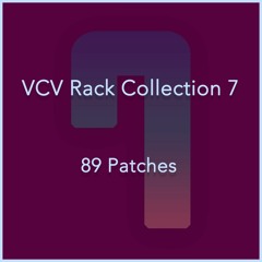VCV Rack | 89 Patches (7)