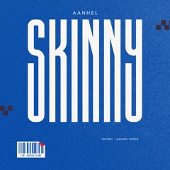 SKINNY - Billie Eilish (AANHEL Remix) FREE DL