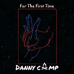 The Script - For The First Time (Danny Camp Remix)