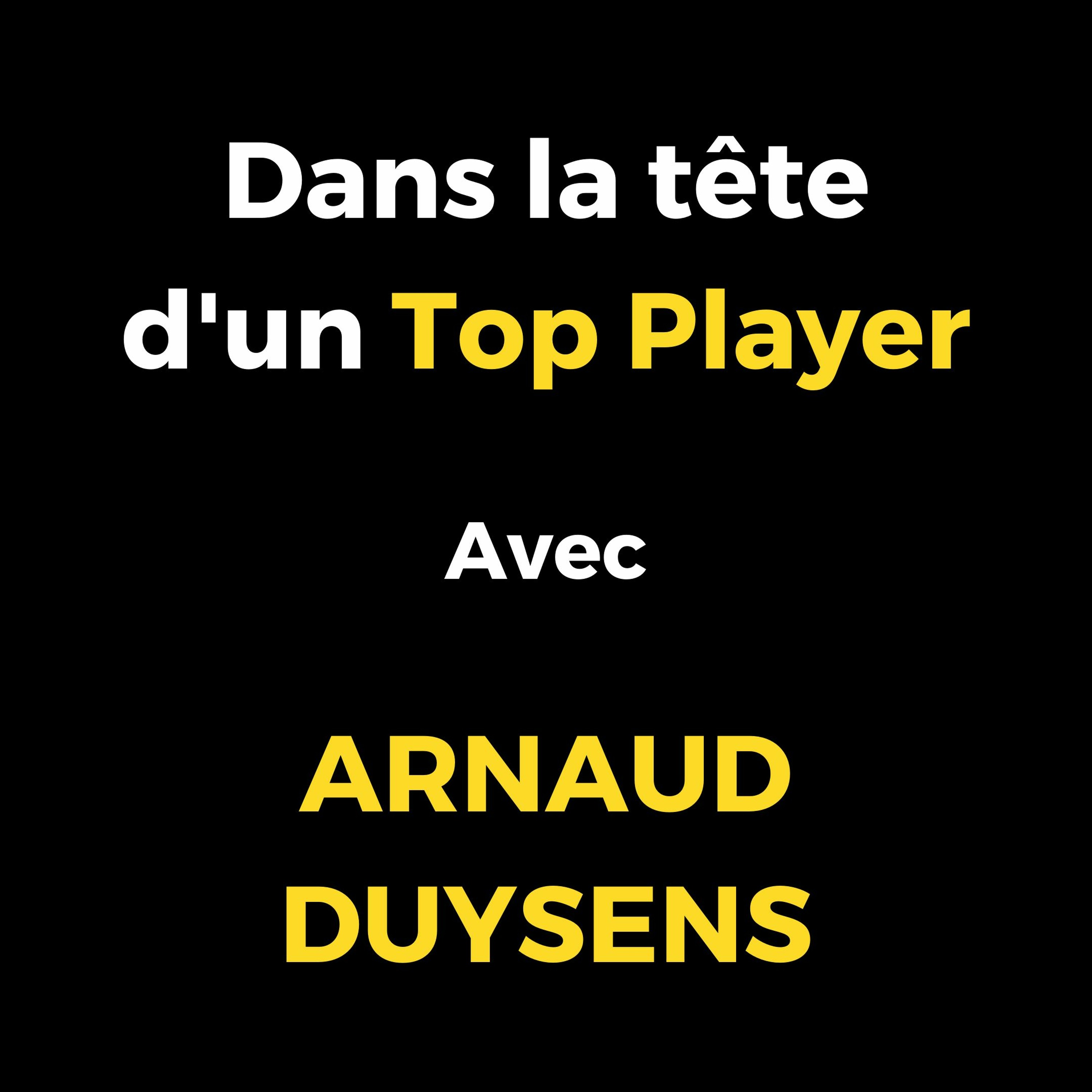 Dans la tête d\'un Top Player - Florian HUGUES