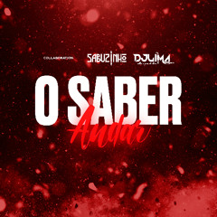 SABUZINHO & LIMA RS - O SABER ANDAR (MIX KIZOMBA NEW SCHOOL)