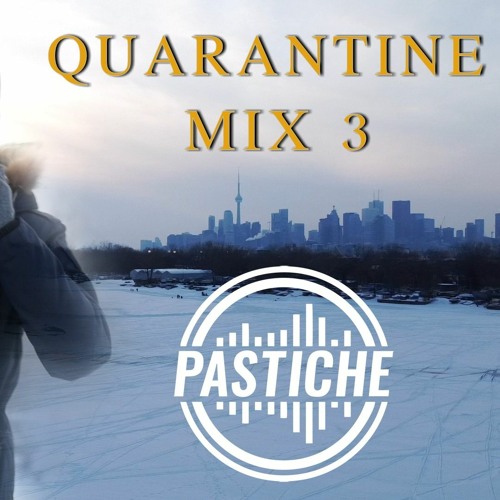 Pastiche Quarantine Mix 3 (Live @ Lake Ontario, Toronto)