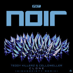 Teddy Killerz and Celldweller - Clone (HIGHSOCIETY Remix)