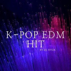 K-POP EDM HIT