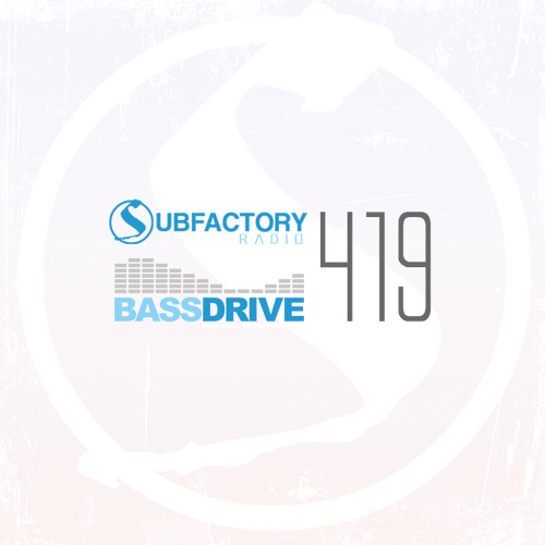 Subfactory Radio #419