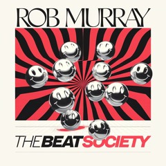 -The Beat Society Mix Series 12 - ROB MURRAY