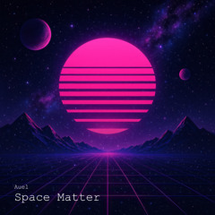 Space Matter
