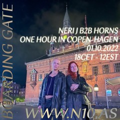 Boarding Gate 066 W/ Neri J b2b HORNS - One Hour In Copenhagen