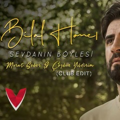 Bilal Hancı Feat. Özkan Meydan - Sevdanın Böylesi (Murat Seker & Coskun Yildirim Club Edit)