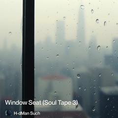 window seat (soul tape. 3)