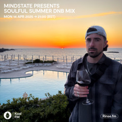 MINDSTATE 14 APRIL SOULFUL SUMMER MIX