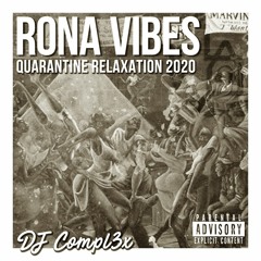 Rona Vibes Mix (Quarantine Relaxation)