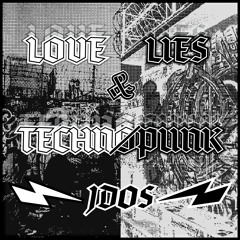 Love Lies & Technopunk - jdos (Orignal Mix)