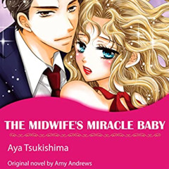 [Free] EPUB 📧 The Midwife's Miracle Baby: Harlequin comics by  Amy Andrews &  Aya Ts