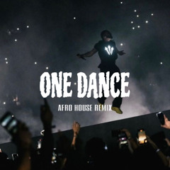 DRAKE - ONE DANCE (Afro House Remix)