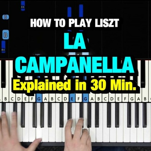 Stream How To Play Liszt La Campanella Piano Tutorial Lesson by  PianoSecrets | Listen online for free on SoundCloud