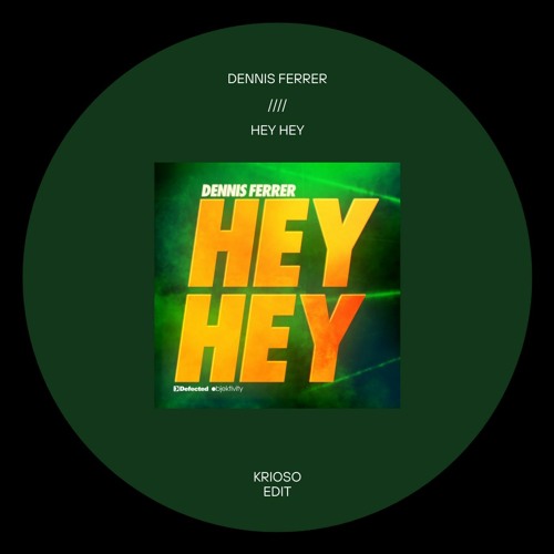 Dennis Ferrer - Hey Hey [Krioso Edit] FD