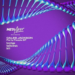PremEar: Caleb Jackson - Feed The Streets [MFR030]