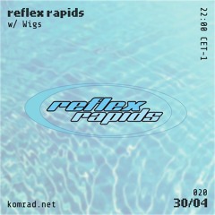 reflex rapids 002 w/ Wigs